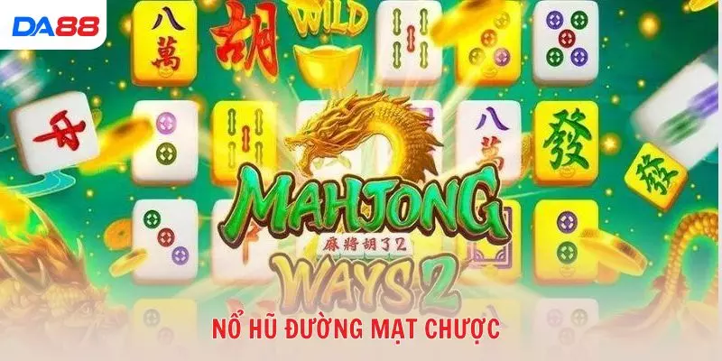 Nổ hũ đường mạt chược